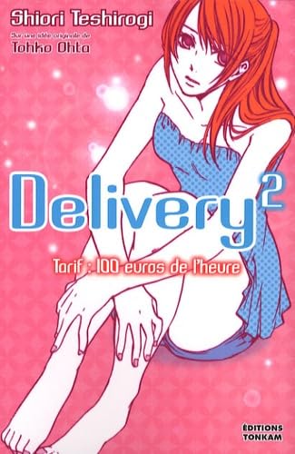 Beispielbild fr Delivery t.2 - tarif : 100 euros de l'heure zum Verkauf von LiLi - La Libert des Livres