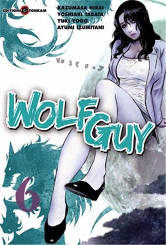 Beispielbild fr Wolf Guy Vol.6 zum Verkauf von medimops
