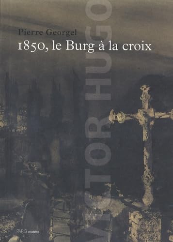 Stock image for 1850, Le Burg  la croix for sale by medimops