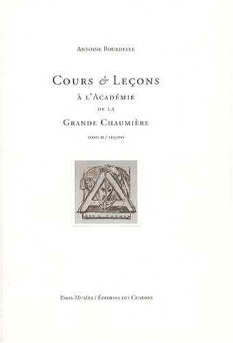 Imagen de archivo de Cours et Leons  l'Acadmie de la Grande Chaumire : Tome 2, Leons a la venta por medimops