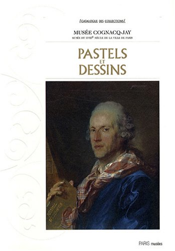 Stock image for Pastels et dessins : Muse Cognac-Jay, muse du XIIIe sicle de la ville de Paris for sale by Voltaire and Rousseau Bookshop