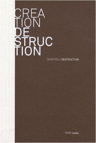 Beispielbild fr Cration-destruction zum Verkauf von medimops