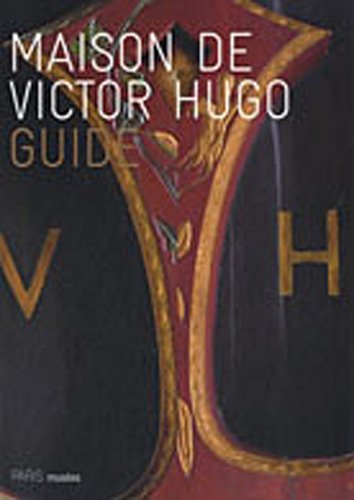 Beispielbild fr Maison de Victor Hugo : Guide zum Verkauf von medimops