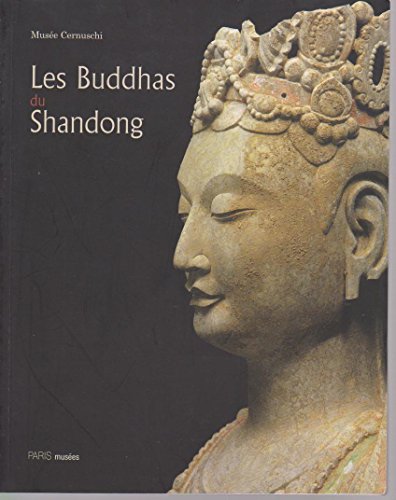 Les Buddhas du Shandong - COLLECTIF