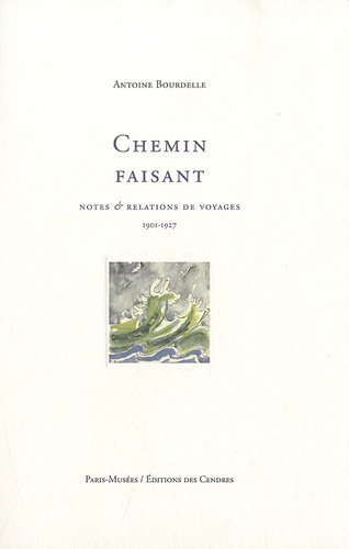 Imagen de archivo de Chemin faisant : Notes et rvlations de voyages ( 1901-1927 ) a la venta por Okmhistoire