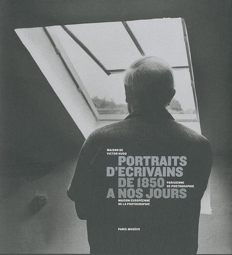 Imagen de archivo de Portraits D'crivains De 1850  Nos Jours : Exposition Du 5 Novembre 2010 Au 20 Fvrier 2011  La Ma a la venta por RECYCLIVRE