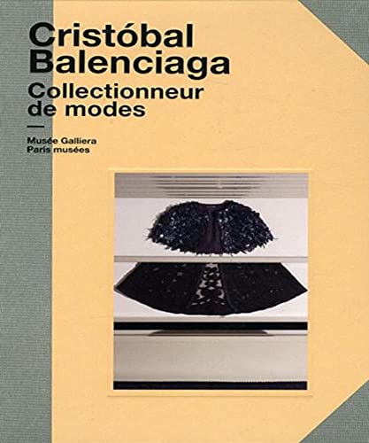 Stock image for Cristobal Balenciaga Collectionneur de modes Musee Galliera for sale by Librairie La Canopee. Inc.