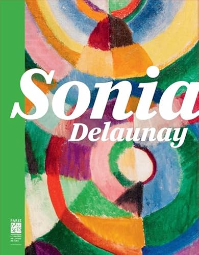 9782759602391: Sonia Delaunay: Les couleurs de l'abstraction