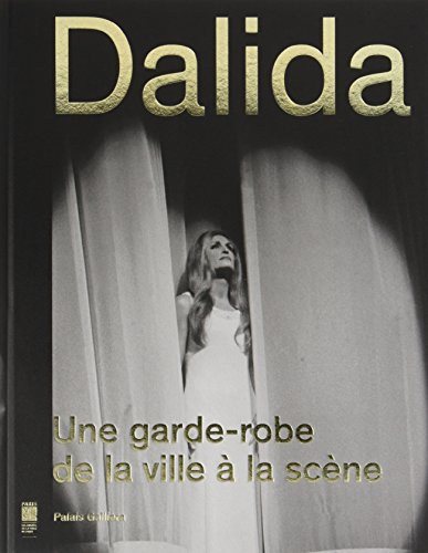 9782759603466: Dalida: Une garde-robe de la ville  la scne