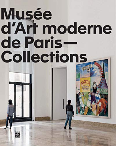 Beispielbild fr Collections du musees dart moderne de la ville de paris Les zum Verkauf von Buchpark