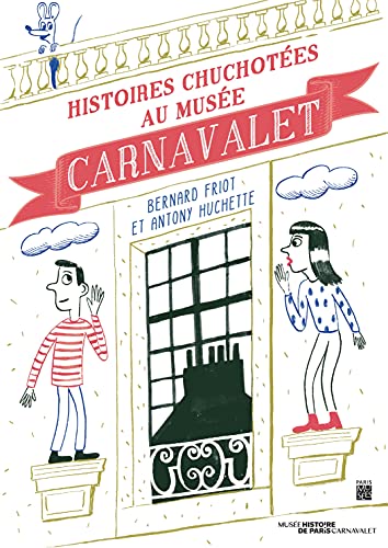 Beispielbild fr HISTOIRES CHUCHOTEES AU MUSEE CARNAVALET zum Verkauf von Ammareal