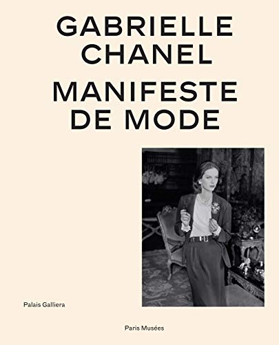 Imagen de archivo de gabrielle chanel - catalogue officiel version franaise: MANIFESTE DE MODE a la venta por Buchpark