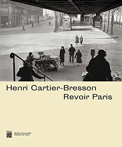 9782759604913: Henri Cartier-Bresson: Revoir Paris