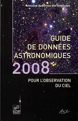 Imagen de archivo de Guide des donnes astronomiques pour l'observation du ciel a la venta por medimops