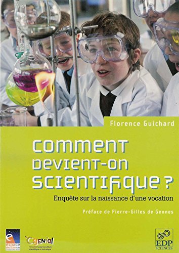 Stock image for Comment devient-on scientifique ? : Enqute sur la naissance d'une vocation for sale by Ammareal