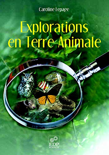 Beispielbild fr Explorations en Terre Animale zum Verkauf von Ammareal