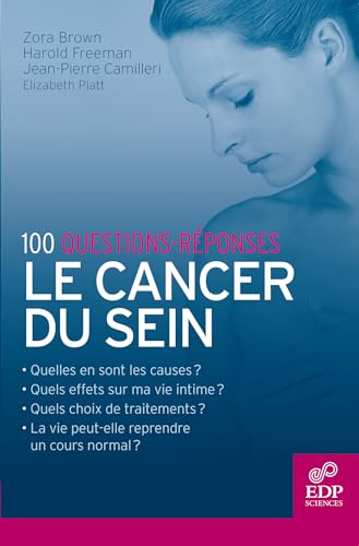 Imagen de archivo de Le cancer du sein : 100 questions-rponses a la venta por Ammareal