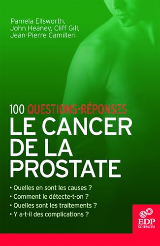 Stock image for Le cancer de la prostate : 100 questions-rponses for sale by medimops