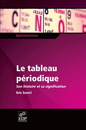 Imagen de archivo de le tableau priodique a la venta por Chapitre.com : livres et presse ancienne