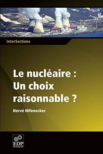 9782759805747: Le nuclaire: un choix raisonnable? (InterSections)