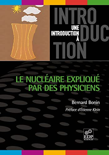 Stock image for Le nuclaire expliqu par les physiciens (version 2012) for sale by Gallix