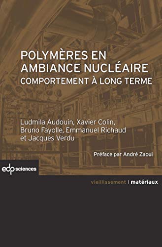 9782759807376: polymeres en ambiance nucleaire: Comportement  long terme