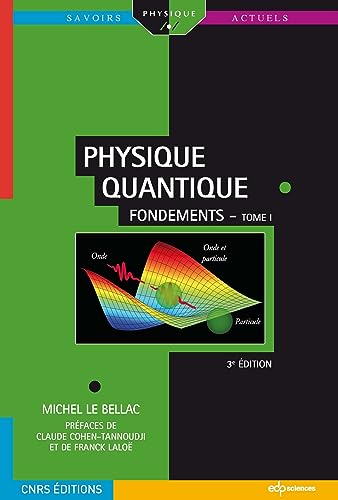 Stock image for Physique quantique: Tome 1, Fondements for sale by Ammareal