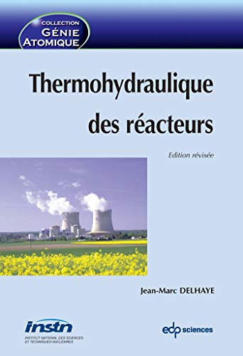 Stock image for Thermohydraulique des racteurs (Edition rvise 2013) for sale by Gallix