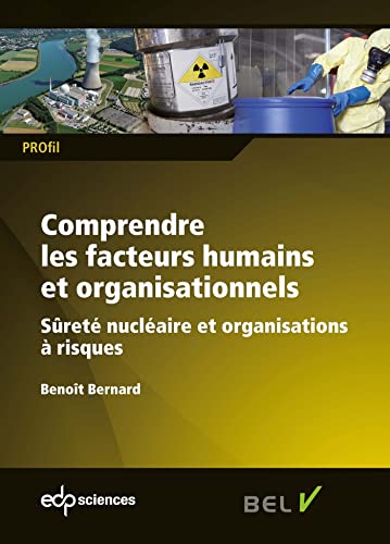 9782759811854: Comprendre les facteurs humains et organisationnels sret nuclaire et organisations  risques