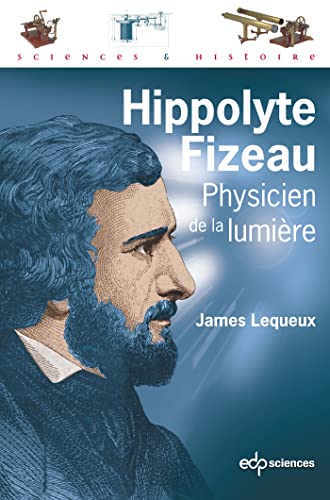 Stock image for Hippolyte Fizeau, physicien de la lumire for sale by deric