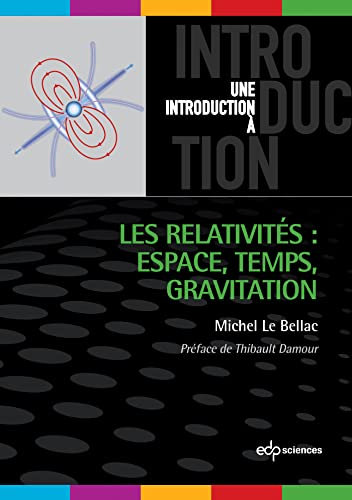 Stock image for Les relativits : espace, temps, gravitation for sale by medimops