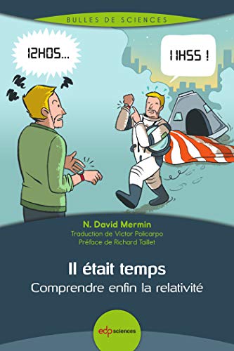 Beispielbild fr Il tait Temps : Comprendre Enfin La Relativit zum Verkauf von RECYCLIVRE