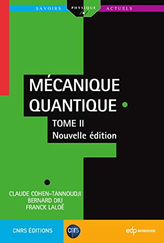 Beispielbild fr Mcanique Quantique - Tome 2: Nouvelle dition (0) zum Verkauf von Gallix