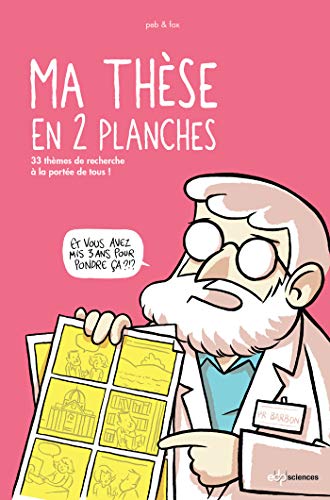 Stock image for Ma thse en 2 planches : 33 thmes de recherche  la porte de tous ! for sale by medimops