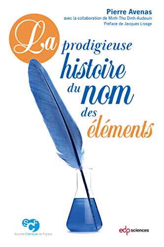 Stock image for La prodigieuse histoire du nom des lments for sale by Revaluation Books