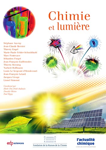 Stock image for Chimie et lumire [Broch] Olivier daniele; Olivier, Danile; Dinh-Audouin, Minh-Thu et Rigny, Paul for sale by BIBLIO-NET