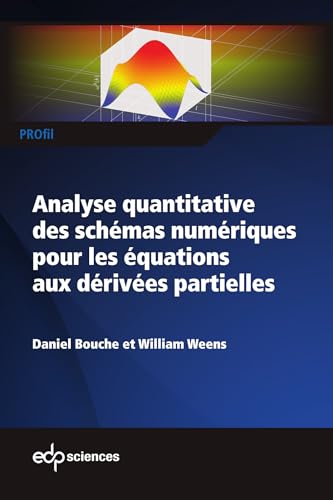 Beispielbild fr Analyse quantitative des schmas numriques pour les quations aux drives partielles zum Verkauf von Gallix