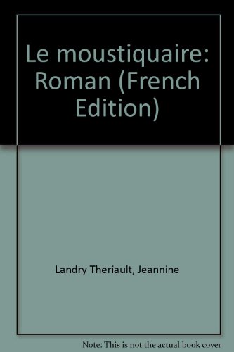 Stock image for Le moustiquaire: Roman (French Edition) for sale by ThriftBooks-Dallas