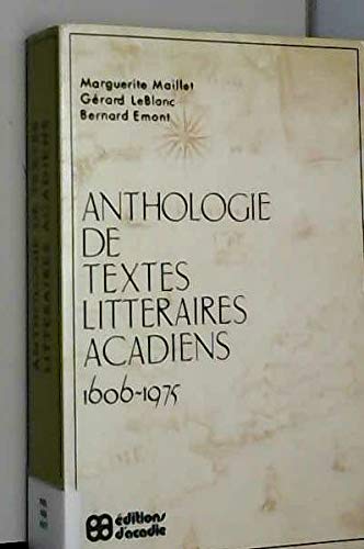 Stock image for Anthologie de textes littraires acadiens 1606 - 1975 for sale by Librairie Le Nord