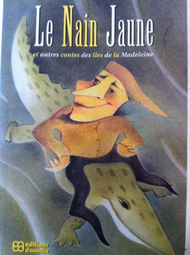 Stock image for Le nain jaune et autres contes des les de la Madeleine for sale by Librairie Le Nord