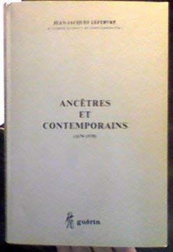 Ancêtres et Contemporains. (1670- 1970).