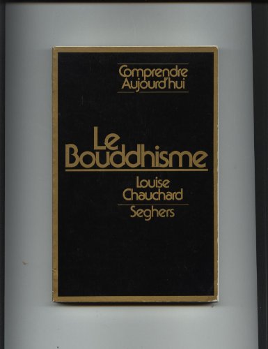 Stock image for Le Bouddhisme for sale by Better World Books Ltd