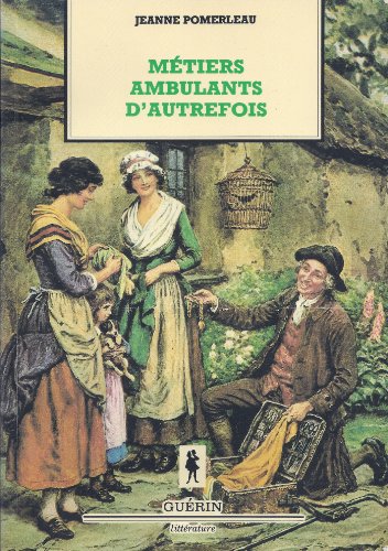 Stock image for Metiers ambulants d'autrefois (Litterature) (French Edition) for sale by Zubal-Books, Since 1961