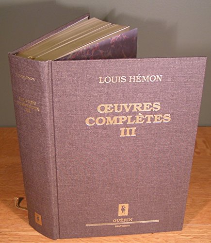 Beispielbild fr Oeuvres Completes, Vol. 3: Lettres a sa famille; Itineraire; Maria Chapdelaine; Recit du Canada francais; Nouvelles inedites zum Verkauf von Alplaus Books