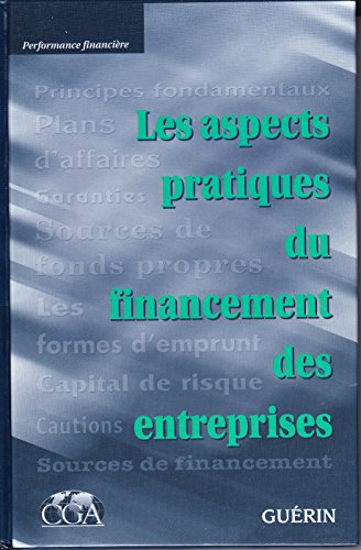 Beispielbild fr Les Aspects Pratiques du Financement des Entreprises zum Verkauf von Better World Books