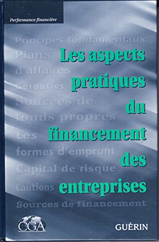 9782760147232: Les Aspects Pratiques du Financement des Entreprises