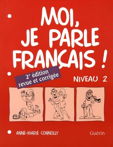 Beispielbild fr Moi, Je Parle Francais 2: Level 2 Workbook (French Edition) zum Verkauf von Zoom Books Company