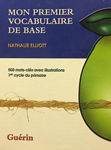 9782760161535: Mon Premier Vocabulaire de Base