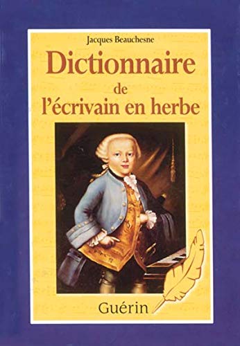 Stock image for Dictionnaire de l'crivain en Herbe for sale by medimops