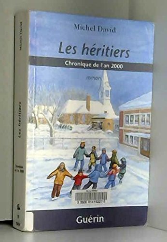 Stock image for Les Heritiers Chronique de l'An 2000 (French Edition) for sale by Better World Books
